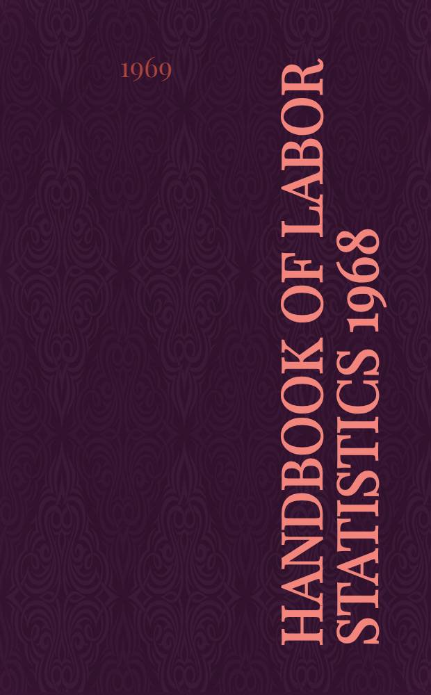 Handbook of labor statistics 1968