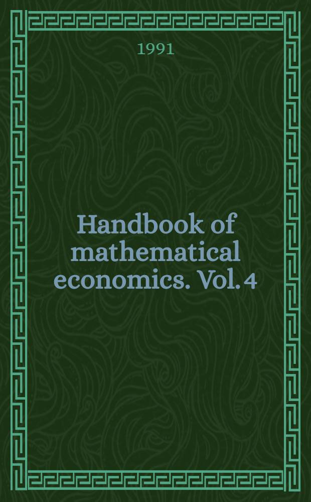 Handbook of mathematical economics. Vol. 4