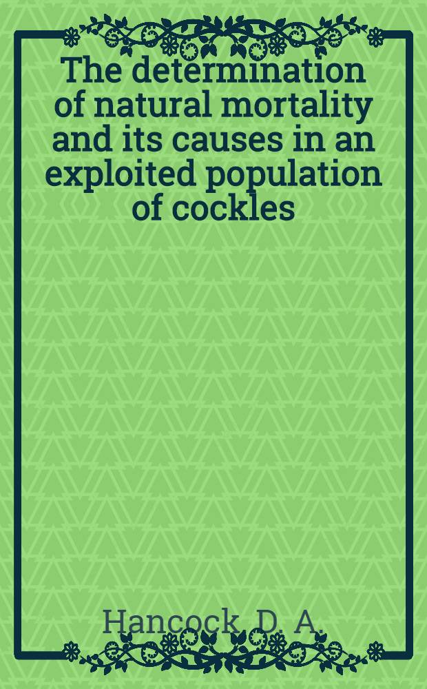 The determination of natural mortality and its causes in an exploited population of cockles (Cardium edule L.)