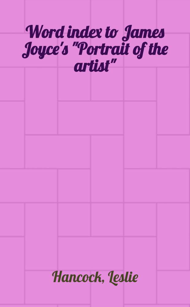 Word index to James Joyce's "Portrait of the artist"