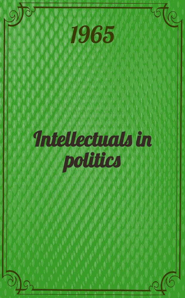 Intellectuals in politics : John Stuart Mill and the philosophic radicals