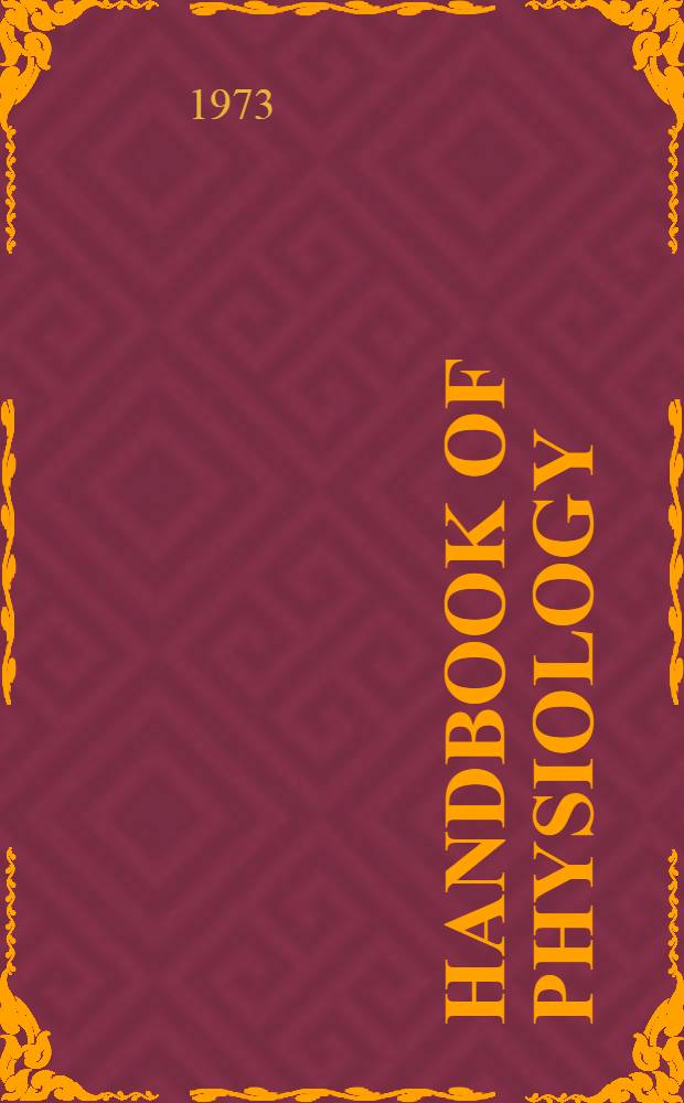 Handbook of physiology : A critical, comprehensive presentation of physiological knowledge and concepts. Sect. 8 : Renal physiology