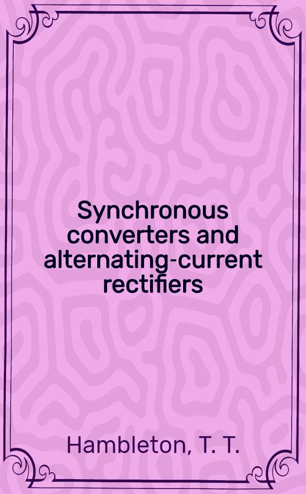 Synchronous converters and alternating-current rectifiers