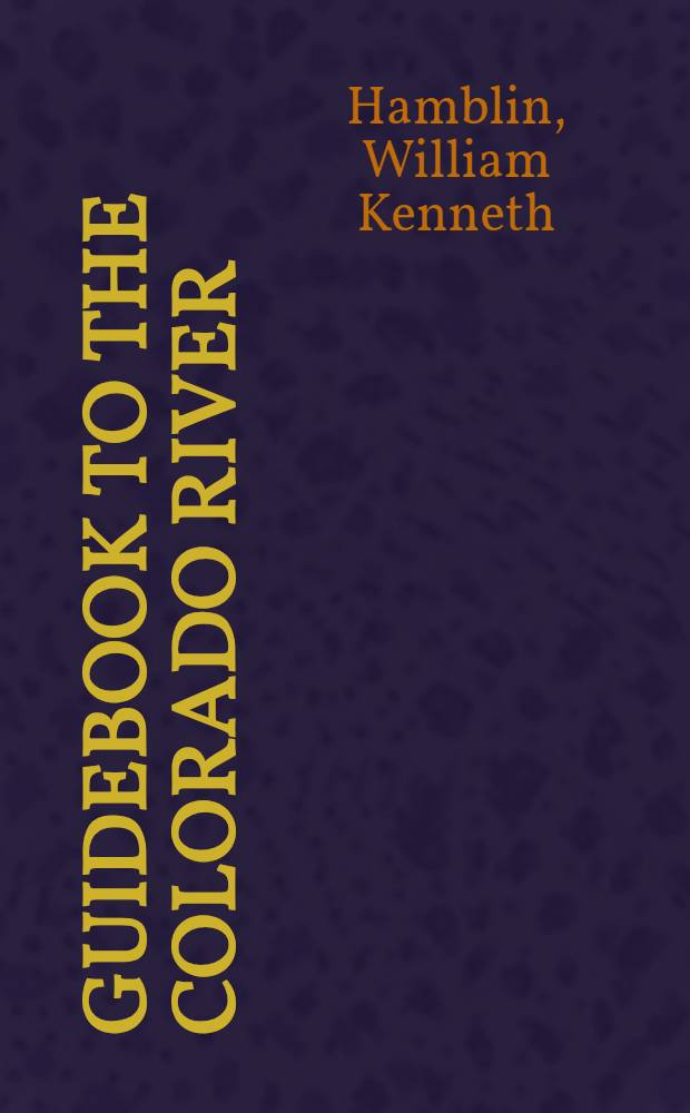 Guidebook to the Colorado River