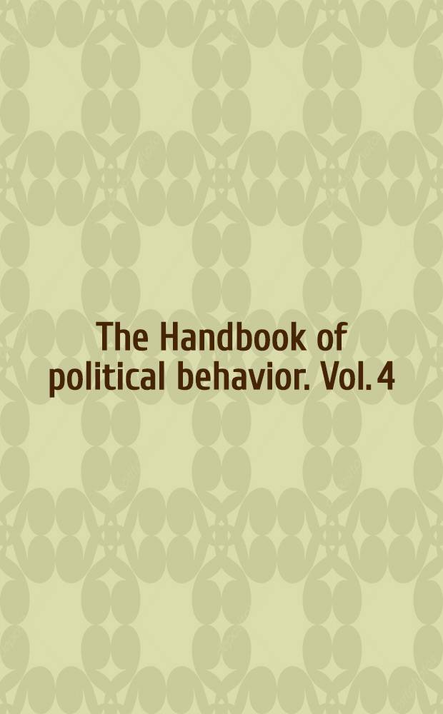 The Handbook of political behavior. Vol. 4