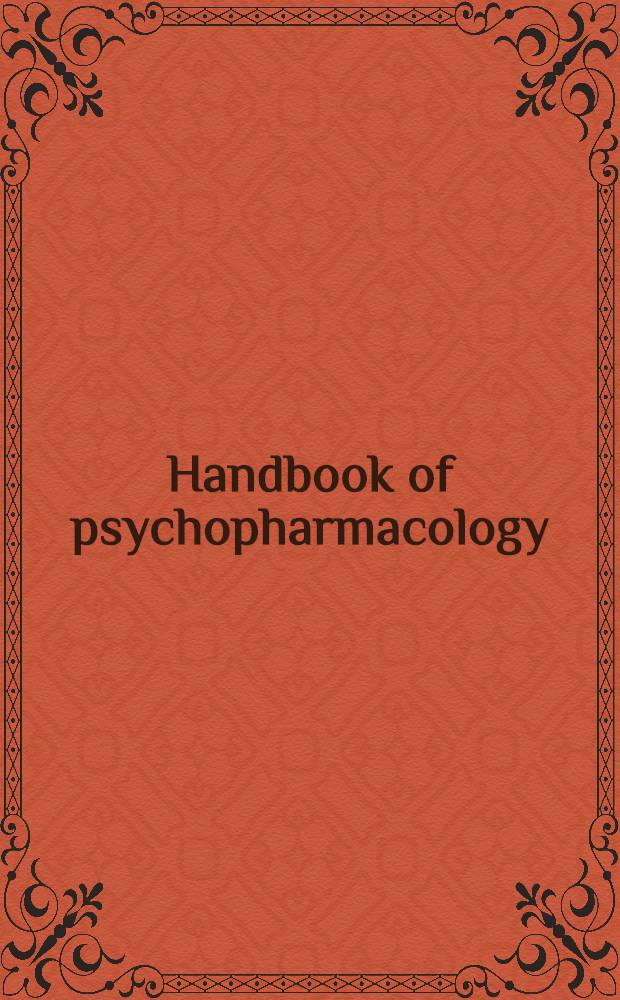 Handbook of psychopharmacology