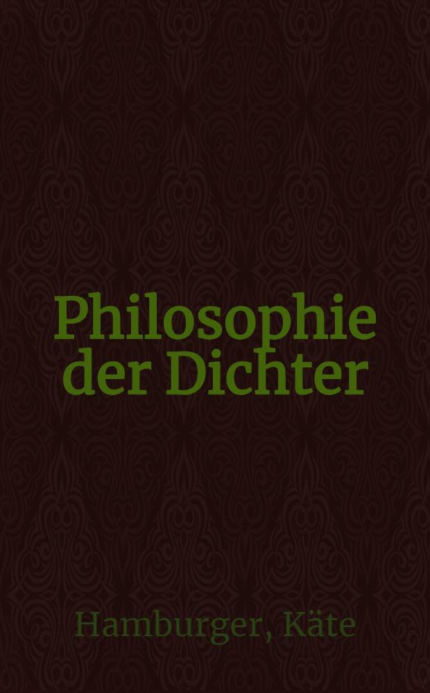 Philosophie der Dichter: Novalis, Schiller, Rilke