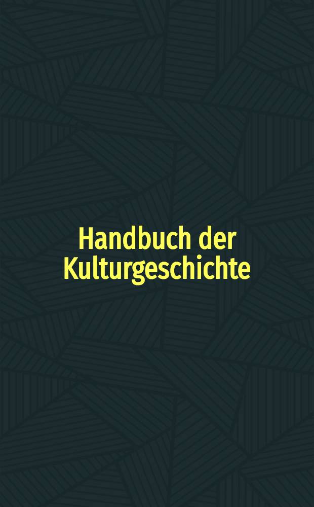 Handbuch der Kulturgeschichte