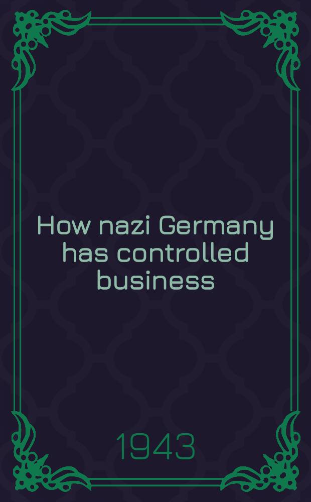 How nazi Germany has controlled business