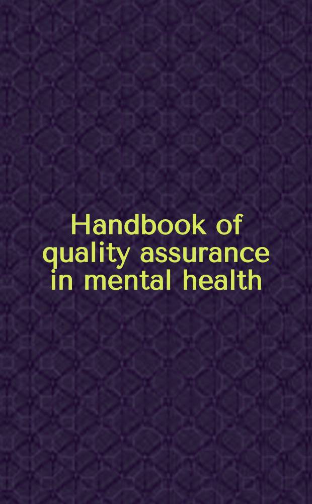 Handbook of quality assurance in mental health