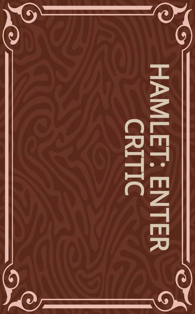 Hamlet : Enter critic