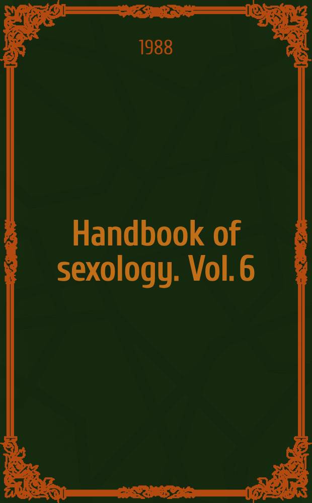 Handbook of sexology. Vol. 6 : The pharmacology and endocrinology of sexual function