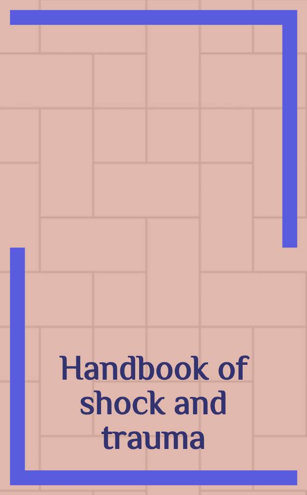 Handbook of shock and trauma
