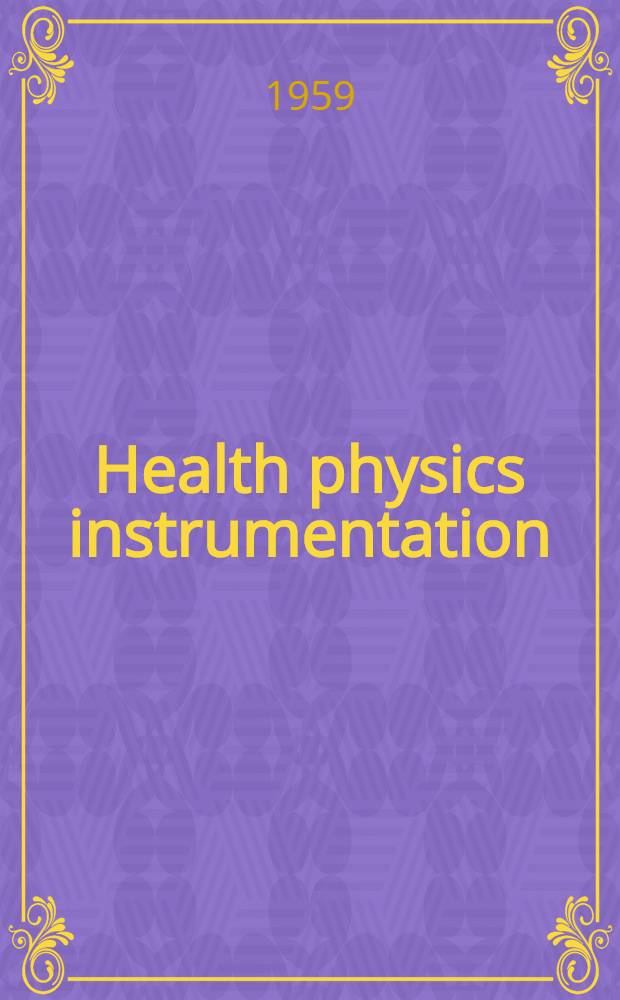 Health physics instrumentation