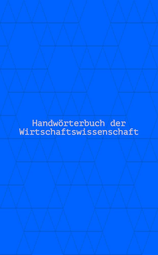 Handwörterbuch der Wirtschaftswissenschaft (HdWW). Bd. 8 : Terminmärkte bis Wirtschaft der DDR, Die