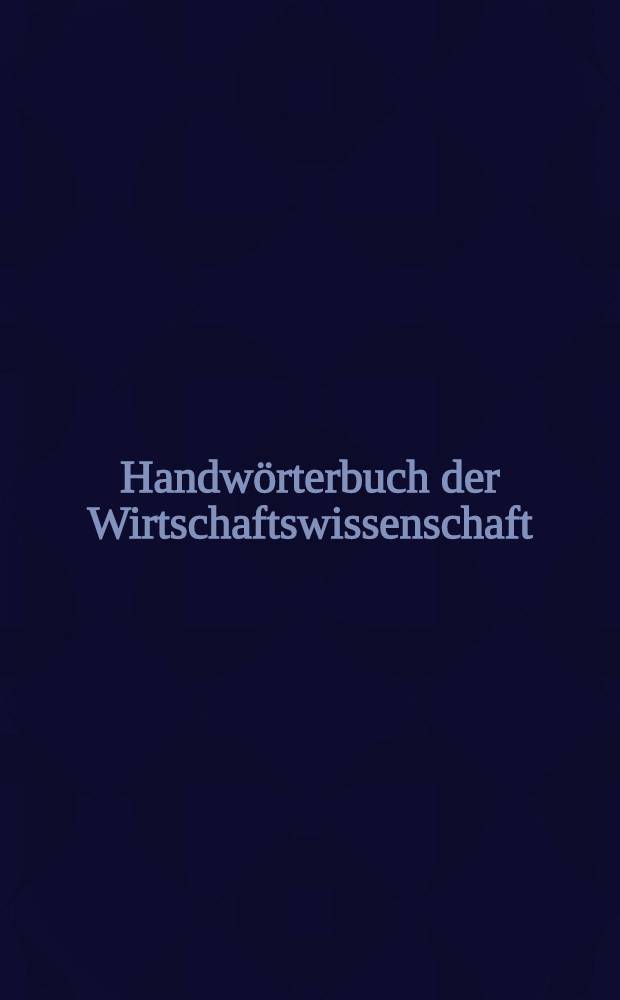 Handwörterbuch der Wirtschaftswissenschaft (HdWW). Bd. 9 : Wirtschaft und Politik bis Zölle