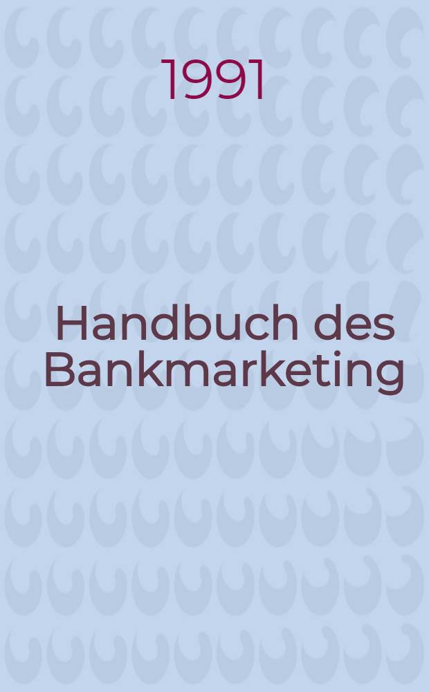 Handbuch des Bankmarketing