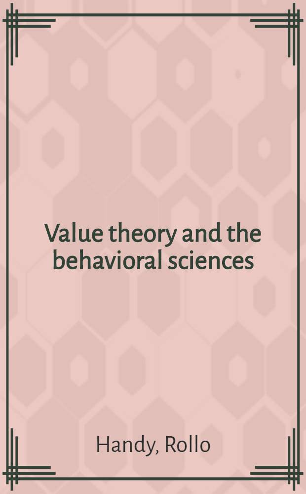 Value theory and the behavioral sciences
