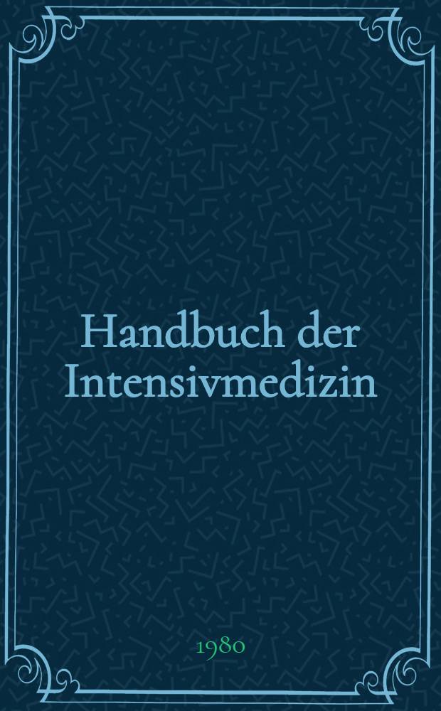 Handbuch der Intensivmedizin
