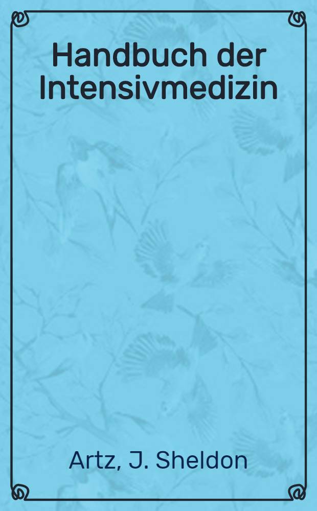 Handbuch der Intensivmedizin