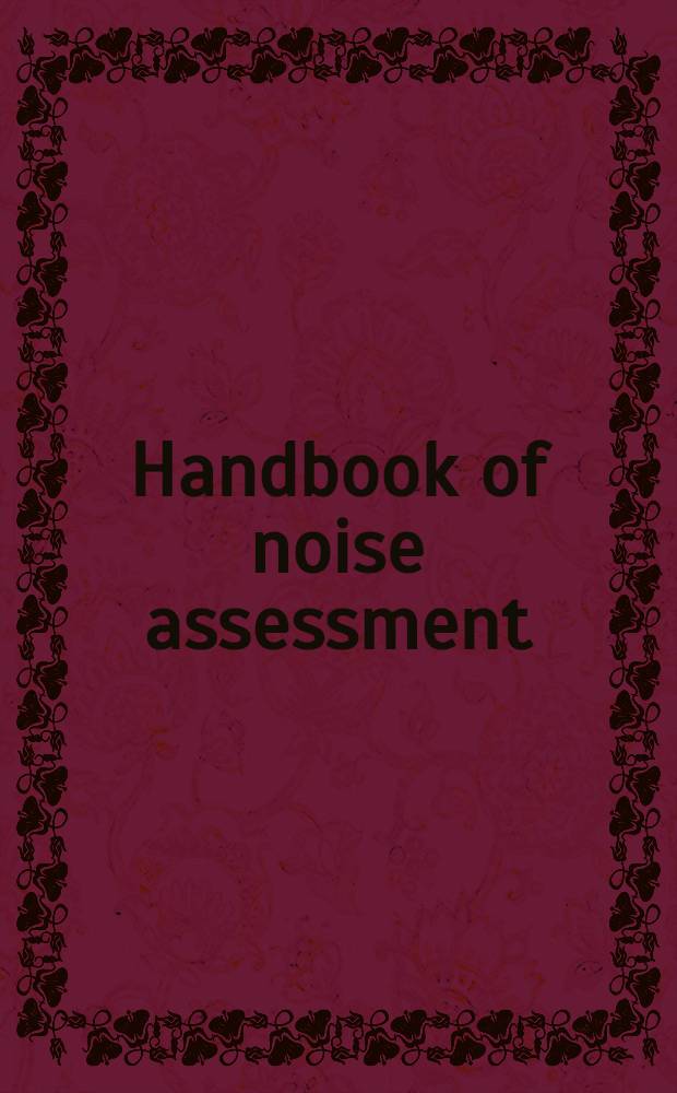 Handbook of noise assessment