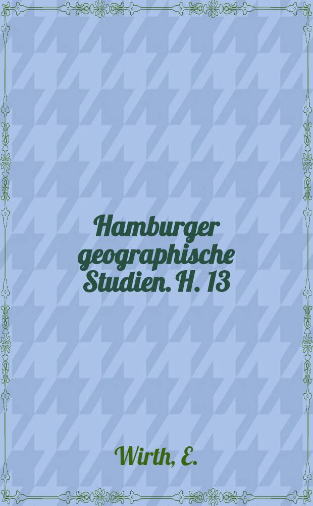 Hamburger geographische Studien. H. 13 : Agrargeographie des Irak
