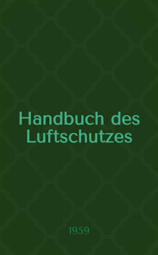 Handbuch des Luftschutzes