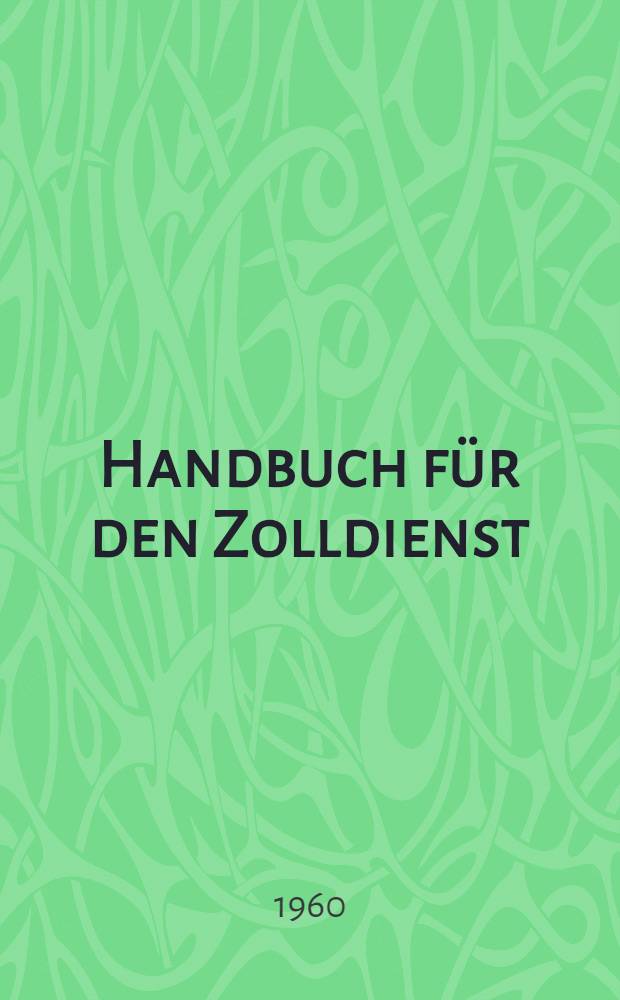 Handbuch für den Zolldienst