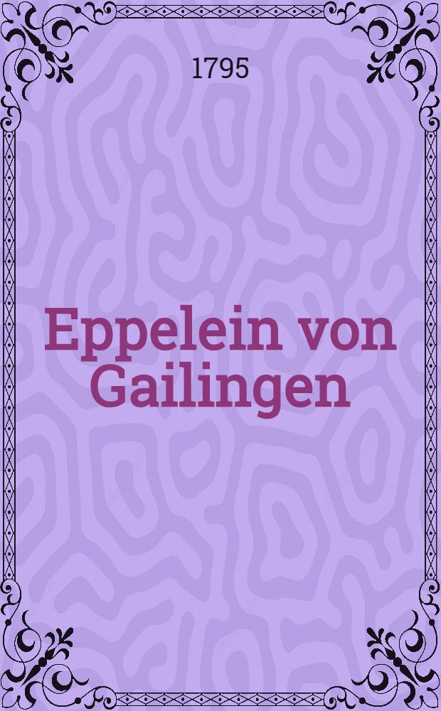 Eppelein von Gailingen : Dramatisch