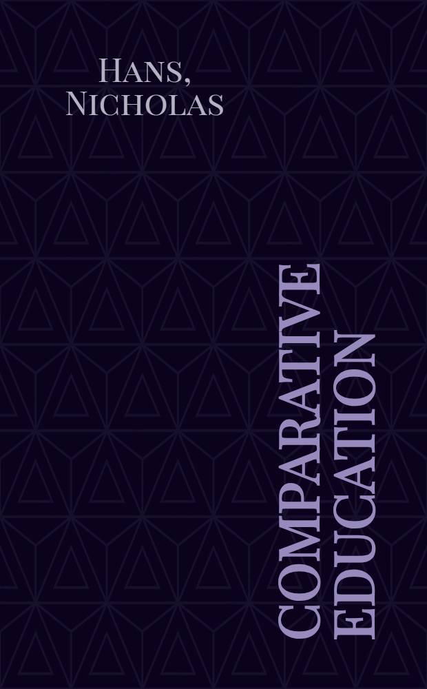 Comparative education : A study of educational factors and traditions