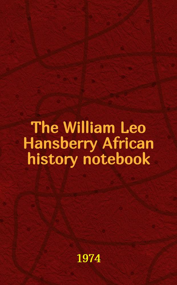 The William Leo Hansberry African history notebook
