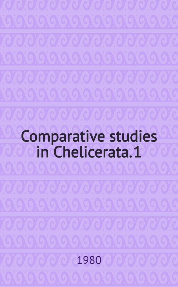 Comparative studies in Chelicerata. 1 : The Cryptognomae (Ricinulei, Architarbi and Anactinotrichida)