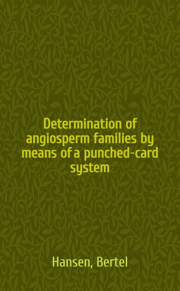 Determination of angiosperm families by means of a punched-card system