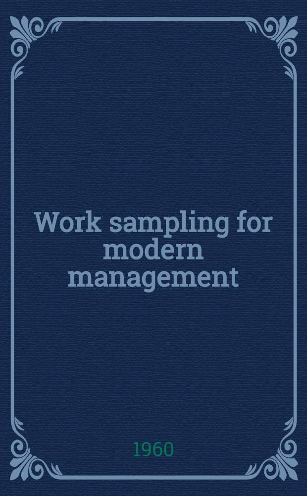 Work sampling for modern management