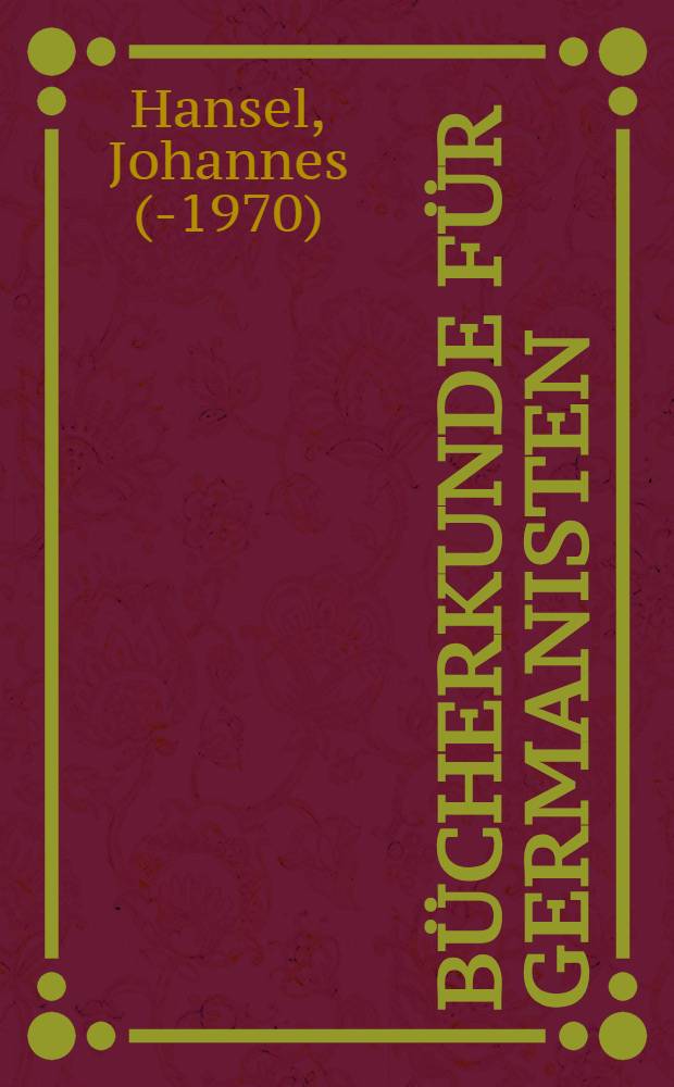 B&uuml;cherkunde f&uuml;r Germanisten