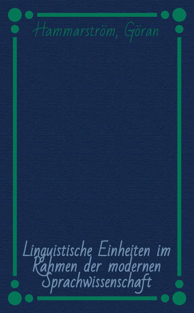 Linguistische Einheiten im Rahmen der modernen Sprachwissenschaft