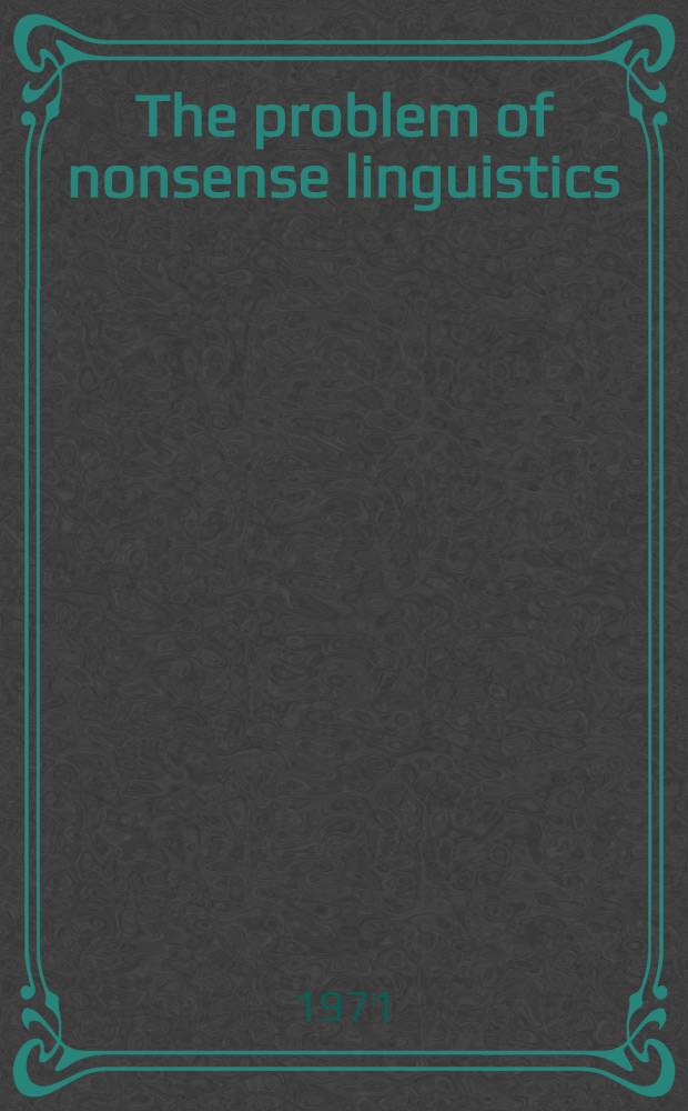 The problem of nonsense linguistics