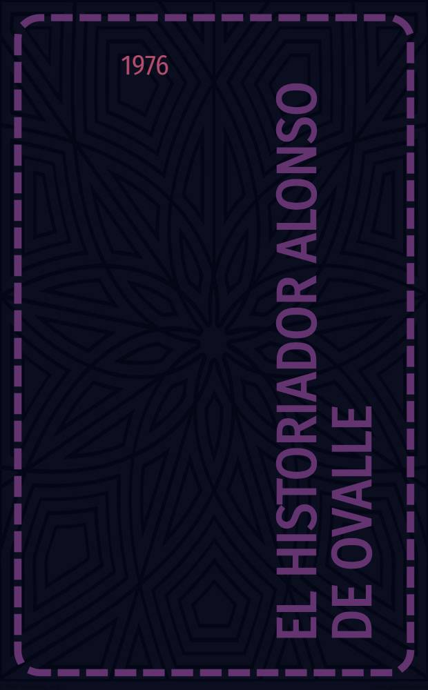 El historiador Alonso de Ovalle