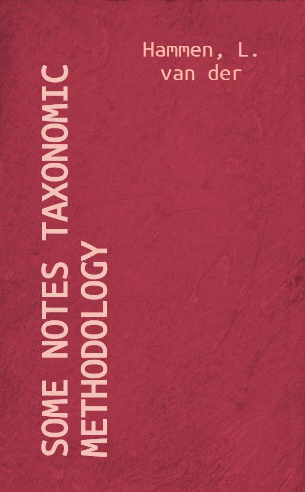 Some notes taxonomic methodology