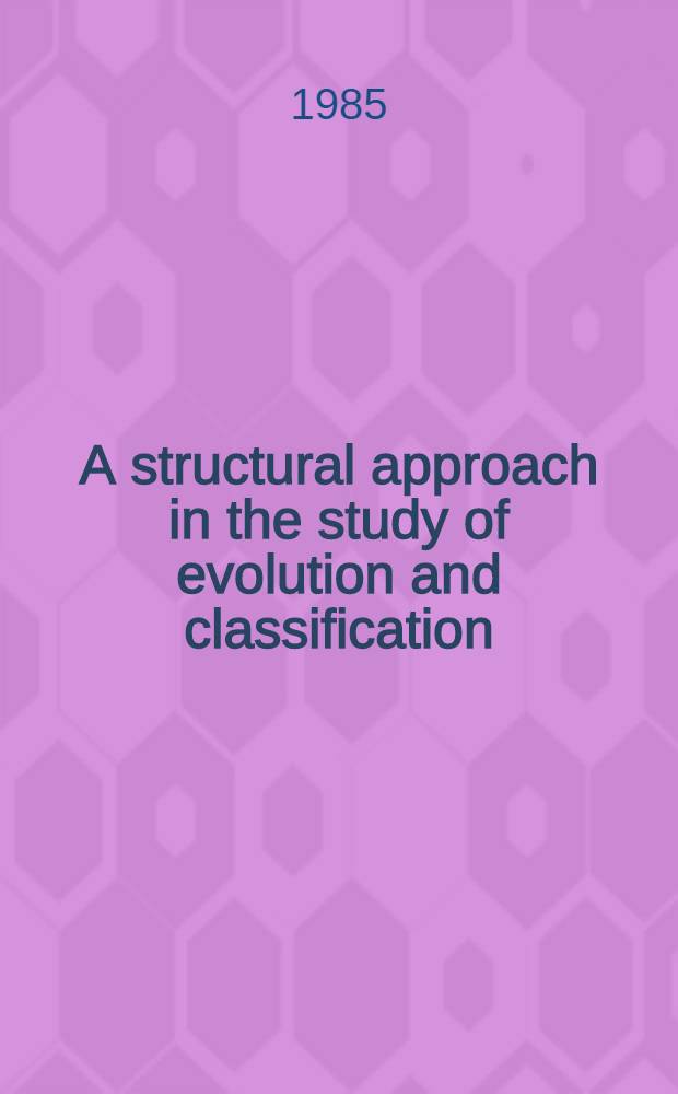 A structural approach in the study of evolution and classification