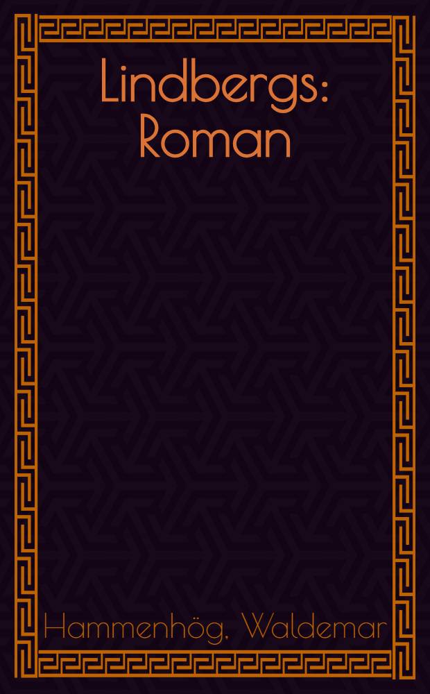 Lindbergs : Roman