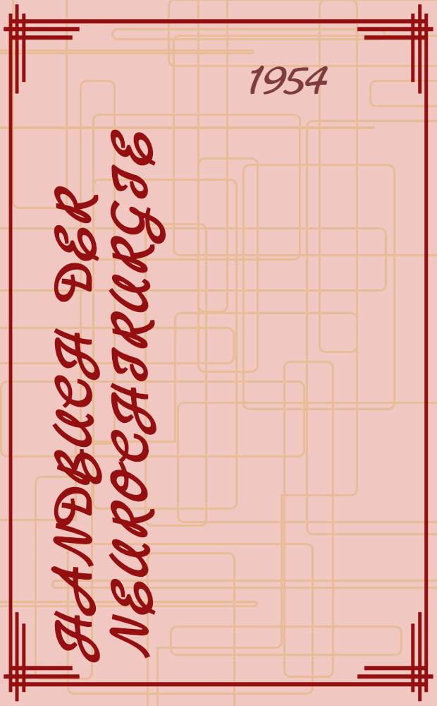 Handbuch der Neurochirurgie