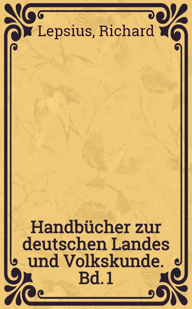 Handbücher zur deutschen Landes und Volkskunde. Bd. 1 : Geologie von Deutschland und den angrenzenden Gebieten