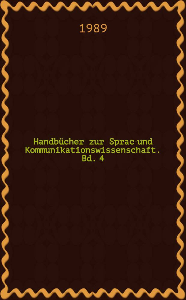 Handbücher zur Sprach- und Kommunikationswissenschaft. Bd. 4 : Computational linguistics