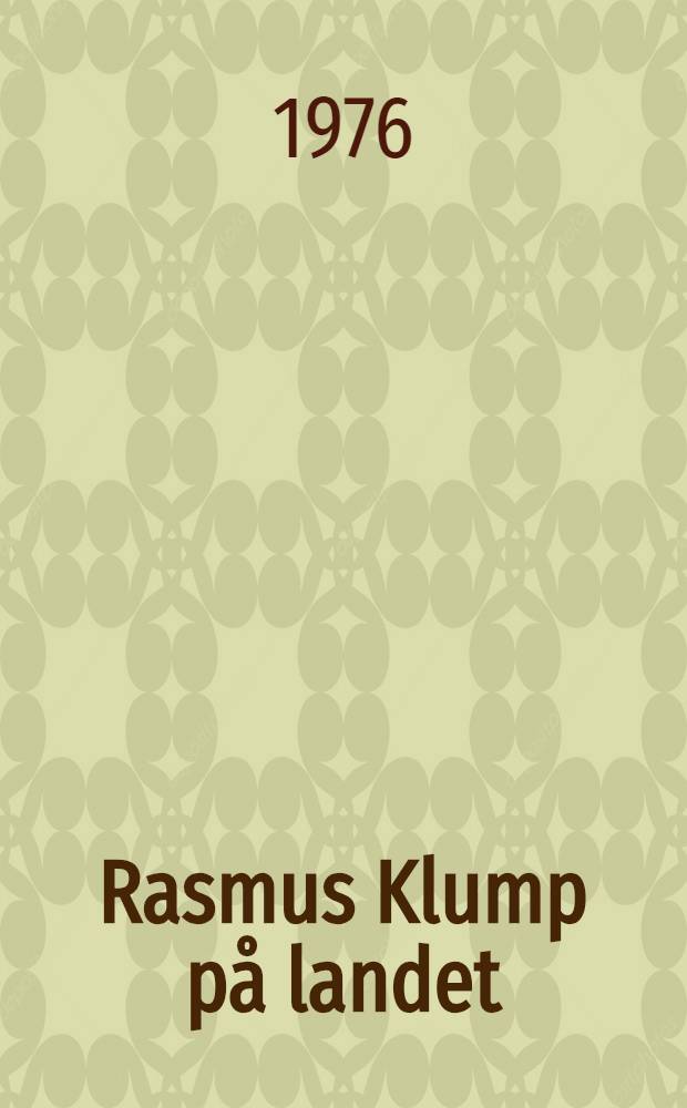 Rasmus Klump på landet : Børnebog i billeder