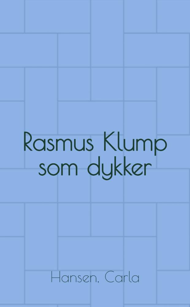 Rasmus Klump som dykker : B&oslash;rnebog i billeder