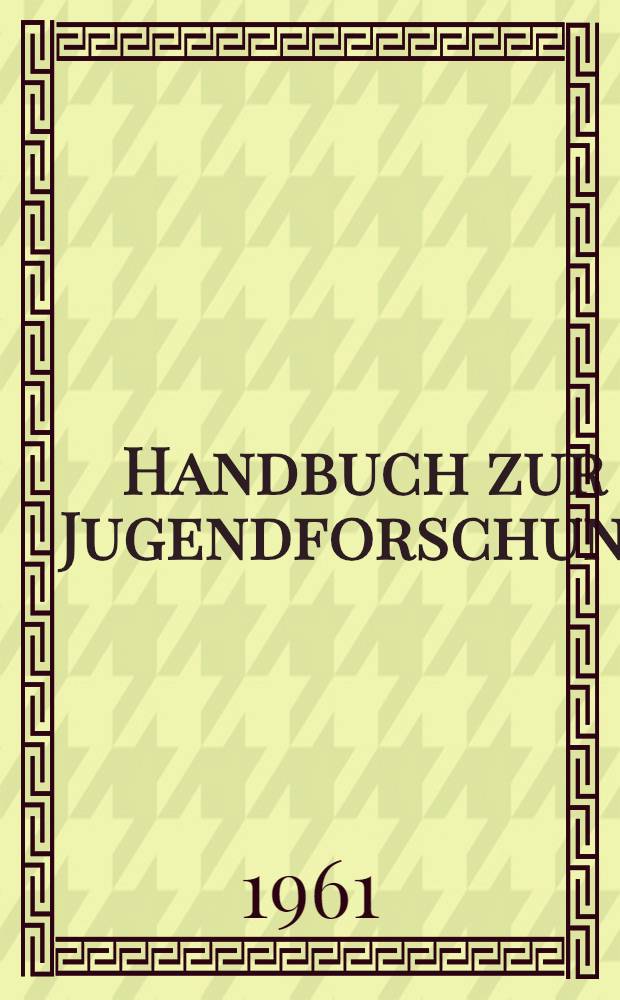 Handbuch zur Jugendforschung