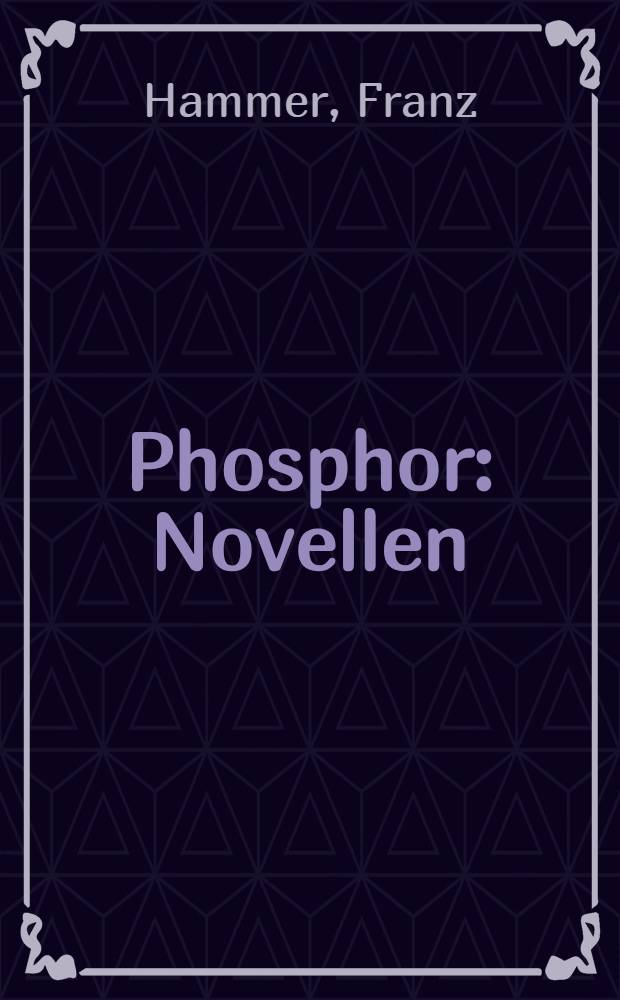 Phosphor : Novellen