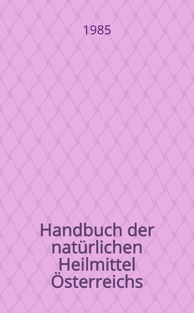 Handbuch der nat&uuml;rlichen Heilmittel &Ouml;sterreichs