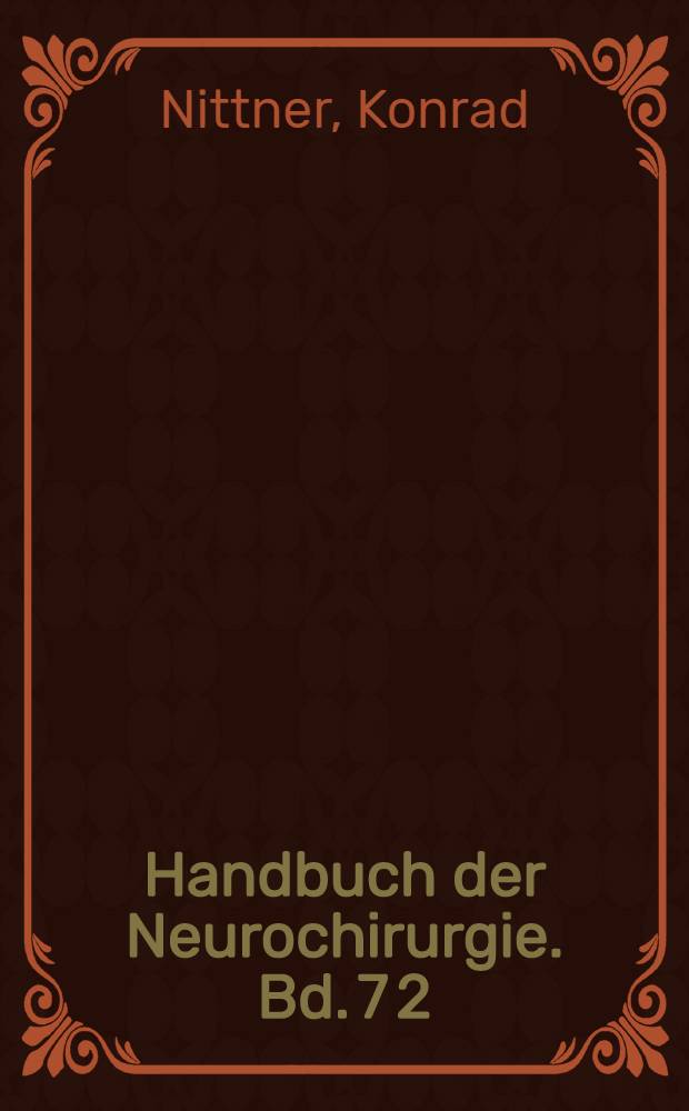 Handbuch der Neurochirurgie. Bd. 7 [2] : Wirbelsäule und Rückenmark